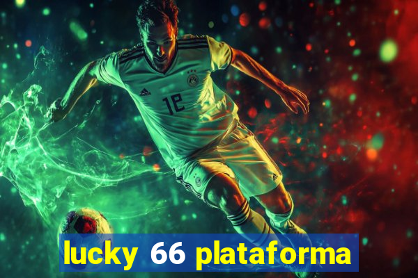 lucky 66 plataforma